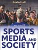 Книга Sports, Media, and Society