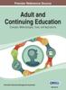 Книга Adult and Continuing Education : Concepts, Methodologies, Tools, and Applications Vol 2