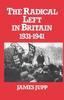Книга The Radical Left In Britain : 1931-1941