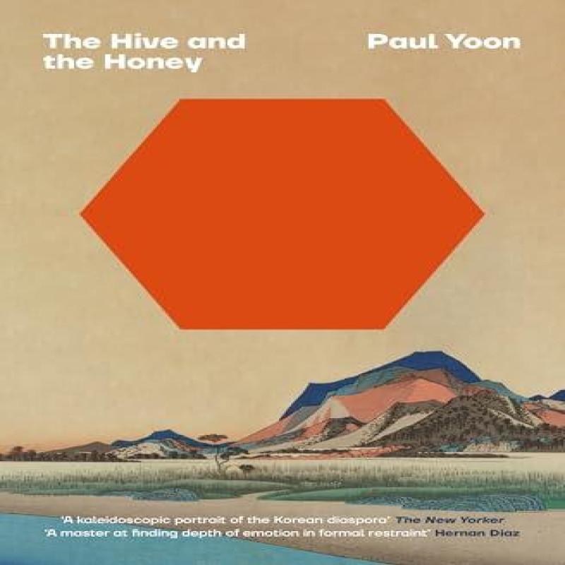 The Hive and the Honey by Yoon & Paul & Jr. Paperback Book 9781398530522