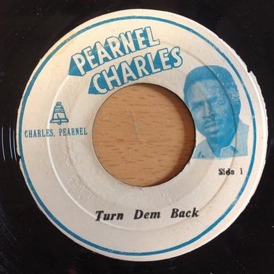 7-дюймовая пластинка PEARNEL CHARLES Turn Dem Back NONE Pearnel Charles Ямайка Регги Ска Даб Б/у