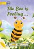 Книга The Bee Is Feeling...