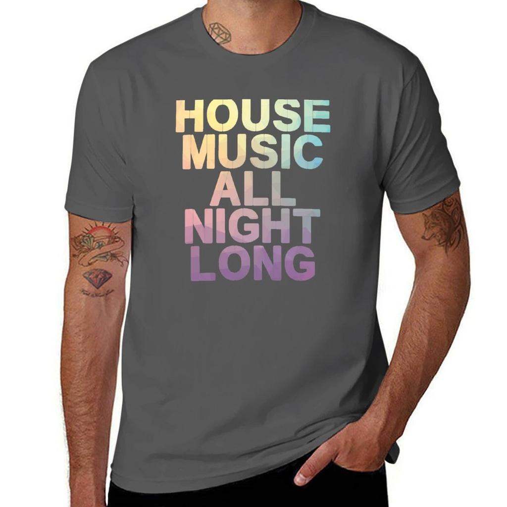 House Music All Night Long Tshirt Moisture Wicking Quick Dry Tee