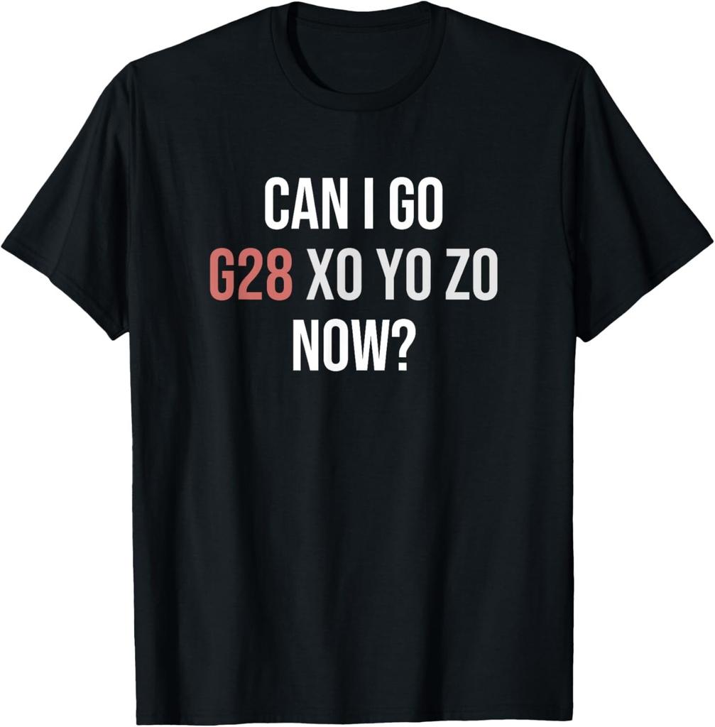 Can I go home now CNC processed Tshirt gift for Unisex and Women genderneutral fashionable casual retro style shirt