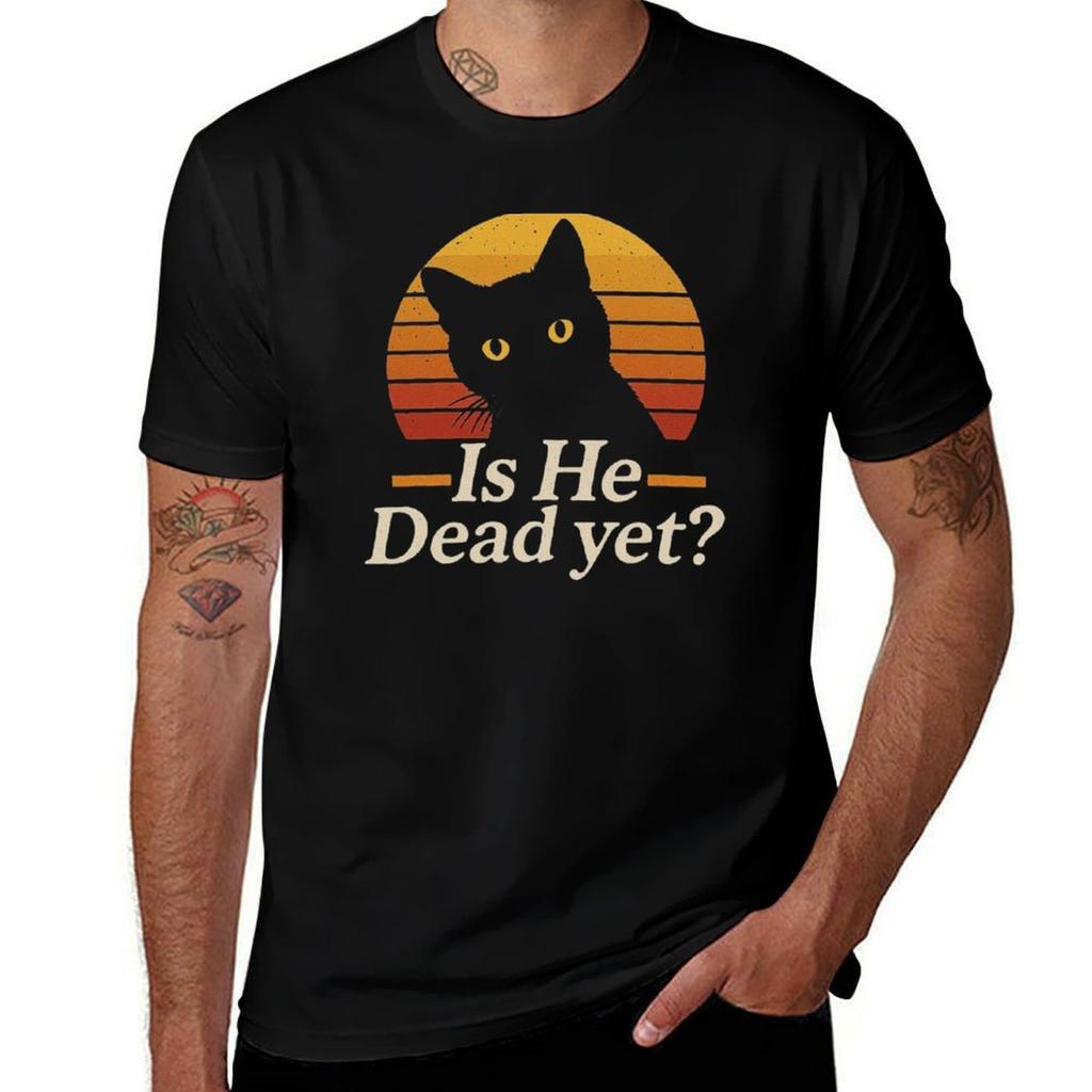Cat Staring Sunset Funny Quote Is He Dead Yet Design Tshirt Basic Solid Color Short Sleeve Cotton Top