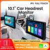 10,1-дюймовый IPS Full Touch монитор-дисплей для подголовника автомобиля с поддержкой Car-play / Android auto, Mirror link / AV / USB / TF / Разъемом для наушников
