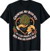 Growing My Bush Out Funny Embarrassing Unhinged Women Humor T-Shirt