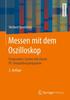 Книга Messen Mit Dem Oszilloskop : Praxisnahes Lernen Mit Einem PC-Simulationsprogramm