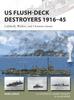 Книга US Flush-Deck Destroyers 1916???45 : Caldwell, Wickes, and Clemson Classes