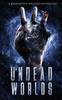 Книга Undead Worlds 3 : A Post-Apocalyptic Zombie Anthology : 3