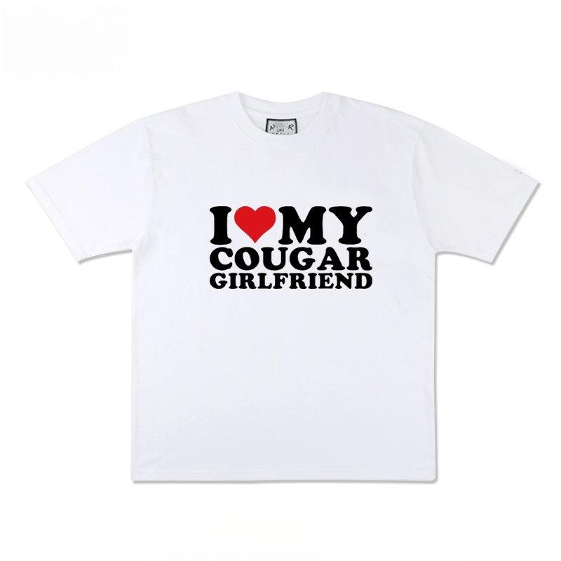 2026 New Funny I Love My Cougar Girlfriend Print Tshirt Mens and Womens Short Sleeve Tshirt Mens Top