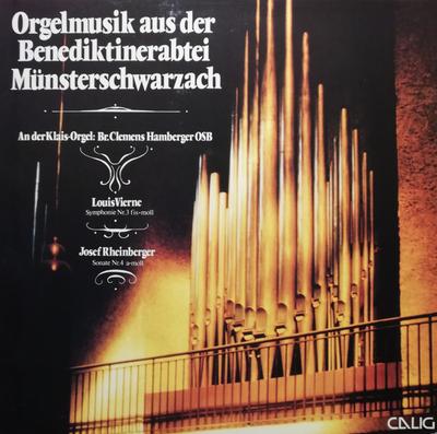 LP-пластинка BR. КЛЕМЕНС ХАМБЕРГЕР OSB, ЛУИ VI - Органная музыка из бенедиктинского аббатства CAL30479 CALIG 1979 Германия Классика Б/У