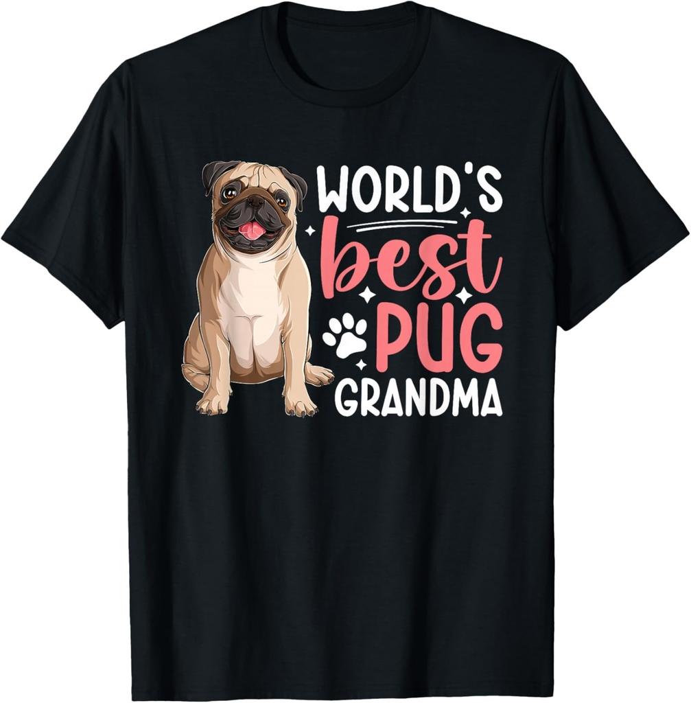 Funny Tee World's Best Pug Grandma Of A Pug Grandmother Gift Unisex T-Shirt