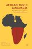 Книга African Youth Languages : New Media, Performing Arts and Sociolinguistic Development