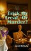 Книга Trick Or Treat Or Murder : 8