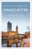 Книга The Little Book of Manchester