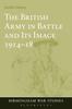 Книга The British Army In Battle and Its Image 1914-18