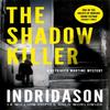 The Shadow Killer by Arnaldur Indridason Paperback Book 9781784704391