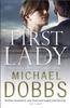 Книга First Lady: An Unputdownable Thriller of Politics and Power