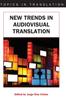 Книга New Trends In Audiovisual Translation