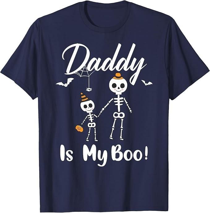 Daddy is My Boo Halloween Costume dad and Baby Skeletons Boo T-Shirt