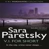 V.I. for Short by Sara Paretsky Paperback Book 9781444761528