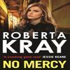 No Mercy by Roberta Kray Paperback Book 9780751553789
