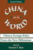 Книга China And The World : Chinese Foreign Policy Faces The New Millennium