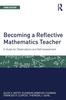 Книга Becoming a Reflective Mathematics Teacher : A Guide for Observations and Self-Assessment