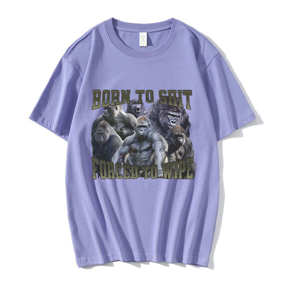 Anime Born To Shit Forced To Wipe Funny Gorilla Graphic T Shirt Unisex Women Clothes Fashion Casual Oversized Short Sleeve Tshirts