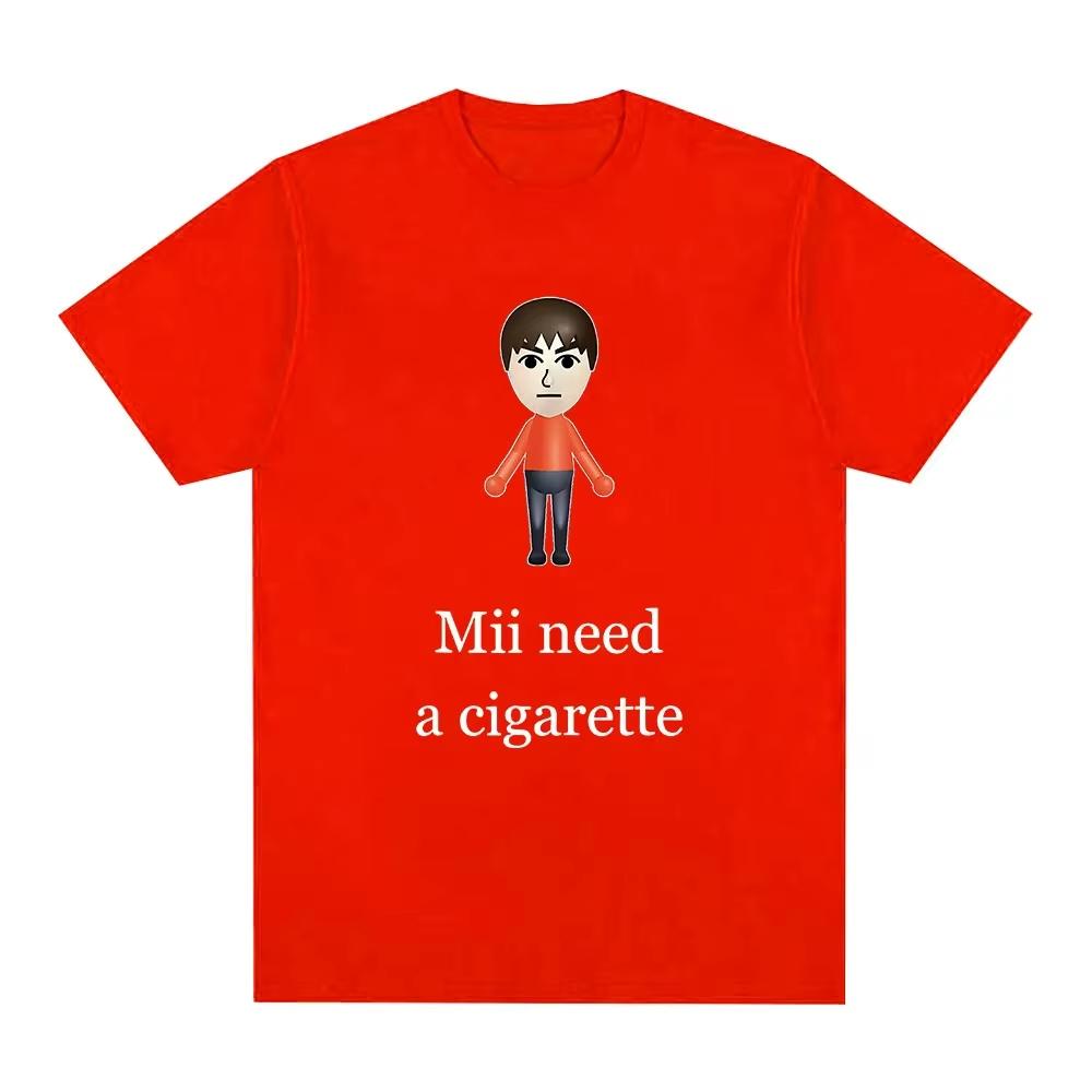 Funny Mii Need A Cigarette TShirt Unisexs Fashion Short Sleeve Tshirts Barbershop Quartet Day Graphic Tee Shirt Oversized Unisex