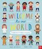 Книга Welcome To Our World: A Celebration of Children Everywhere!