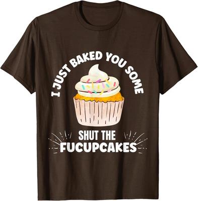 Я только что испекла Shut The Fucupcakes Кексы Футболка