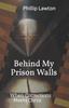 Книга Behind My Prison Walls : When Corrections Meets Christ