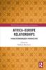 Книга Africa-Europe Relationships : A Multistakeholder Perspective