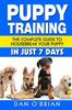 Книга Puppy Training : The Complete Guide To Housebreak Your Puppy In Just 7 Days