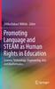 Книга Promoting Language and STEAM As Human Rights In Education : Science, Technology, Engineering, Arts and Mathematics