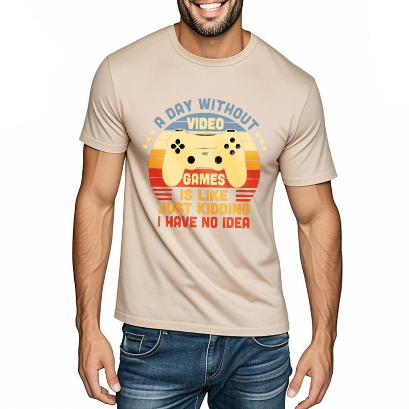 Breathable Boys Crew Neck tshirt Fashion A Day Without Video Games Is Like Just Kidding I Have No Idea Basic Teenagers Tshirt