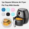 1pc Silicone Air Fryer Basket Oven Mold Baking Tray Pizza Fried Chicken Basket Round Square Reusable Pan Liner Accessories