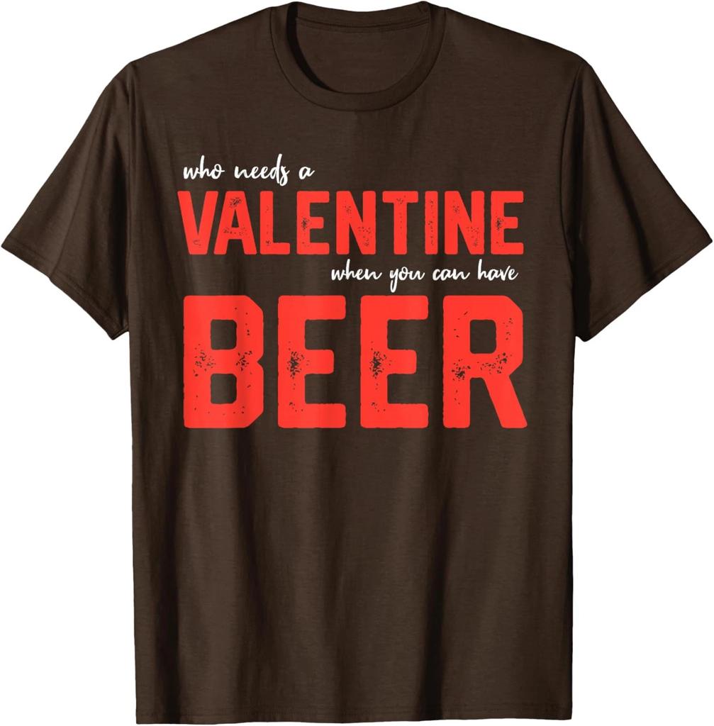 Single Funny Anti Valentines Day Love Beer Drinking Unisex T-Shirt