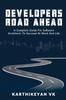 Книга Developers Road Ahead : A Complete Guide For Software Architects To Succeed At Work And Life