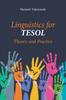 Книга Linguistics for TESOL : Theory and Practice