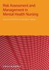 Книга Risk Assessment and Management In Mental Health Nursing