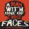 A Man with One of Those Faces by Caimh McDonnell Paperback Book 9780995507500