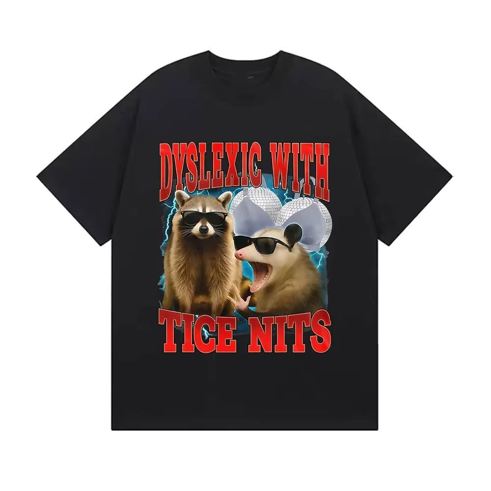Dyslexic with Tice Nits Vintage Graphic T Shirt Cat Funny Humor Unisex Women Short Sleeve Tshirts Summer Streetwear