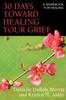 Книга 30 Days Toward Healing Your Grief : A Workbook for Healing