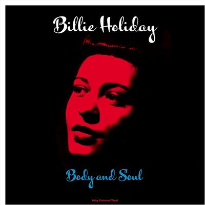 Виниловая пластинка BILLIE HOLIDAY Body And Soul 180г NOTLP339 Not Now Music 2022 UK Jazz