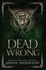 Книга Dead Wrong : Arcane Souls World : 6