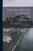 Книга Vocabulario De La Lengua Tagala : Compuesto Por Varios Religiosos Doctos Y Graves, Y Coordinado