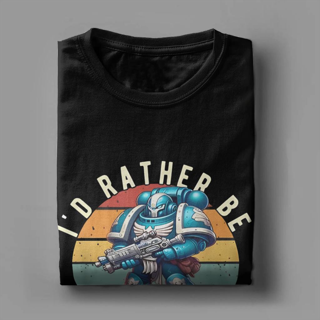 Graphic Printing Warhammered 40K T Shirt for Men Women I'd Rather Be Painting Miniatures 100% Cotton T-shirts Short Sleeve Tops
